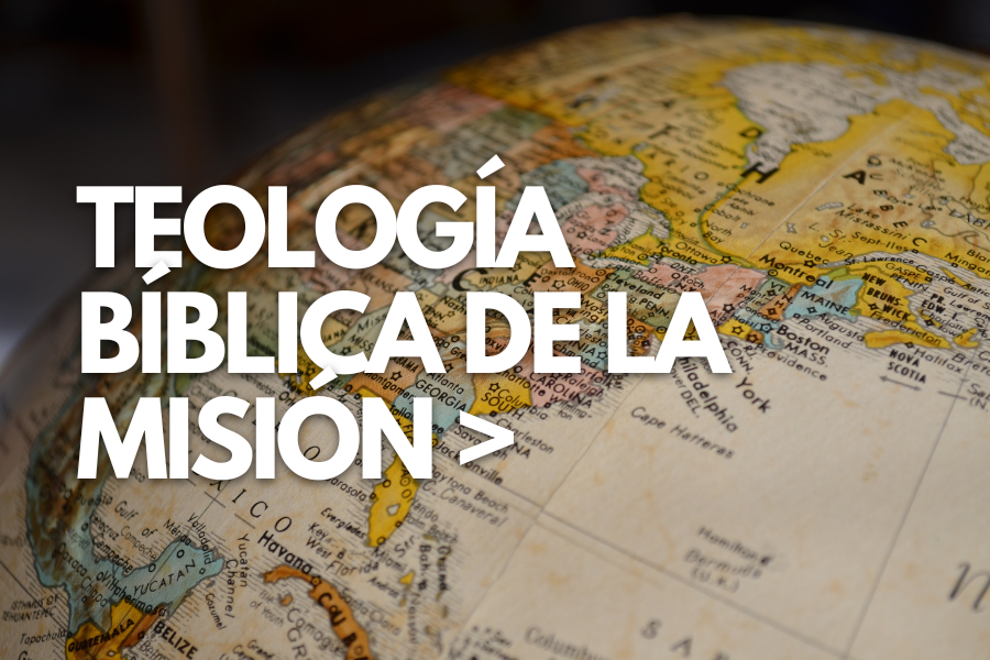 Teología Bíblica de la Misión